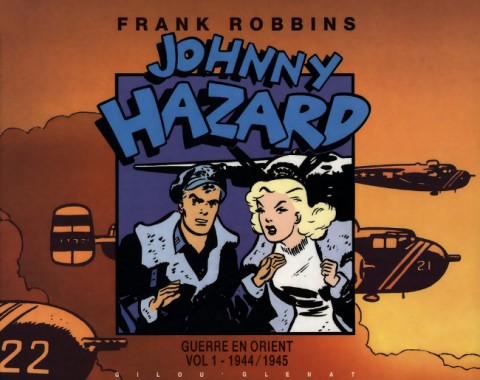 Couverture de l'album Johnny Hazard Tome 7 Guerre en Orient (1944-1945)