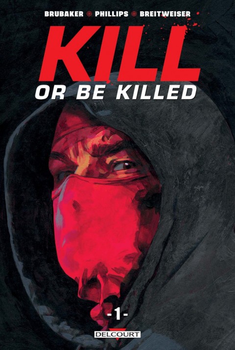 Kill or Be Killed Tome 1