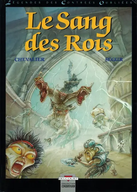 Légendes des contrées oubliées Tome 3 Le Sang des Rois