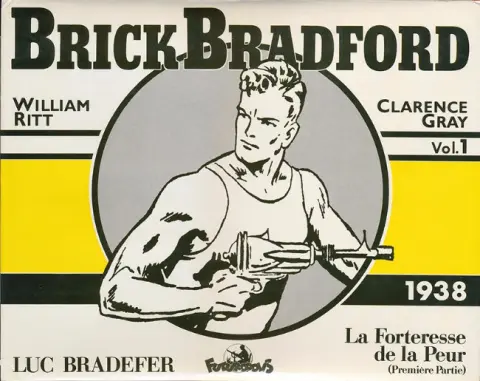 Brick Bradford Vol. 1 1938 - La Forteresse de la Peur (Première Partie)