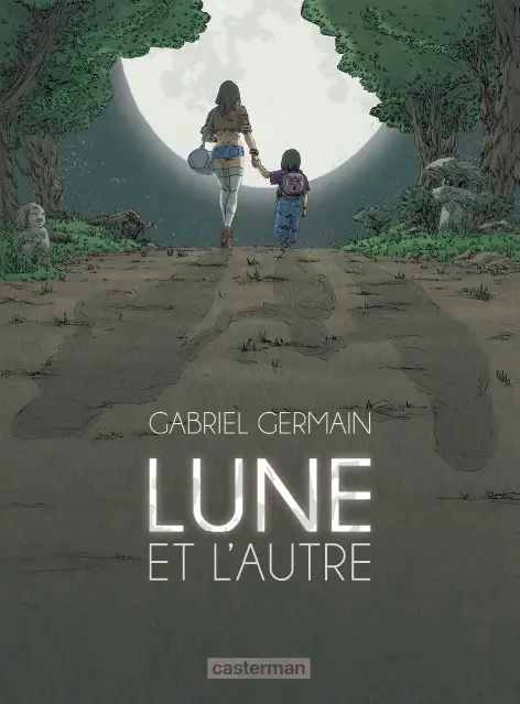 Lune et l'autre Tome 1