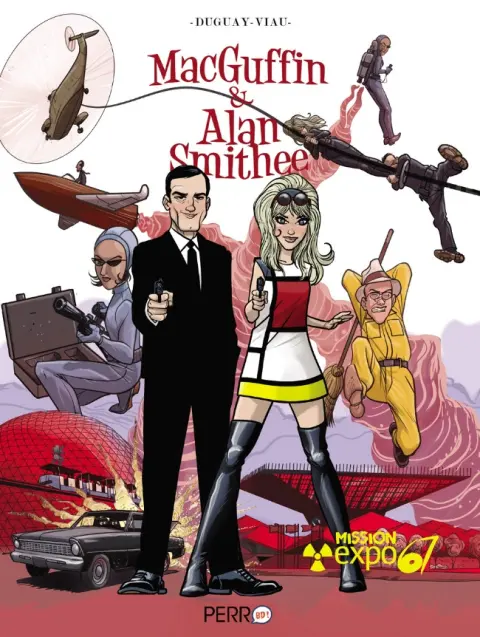 MacGuffin & Alan Smithee Tome 1 Mission Expo 67