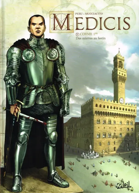 Médicis Tome 4 Cosme 1er - Des miettes au festin