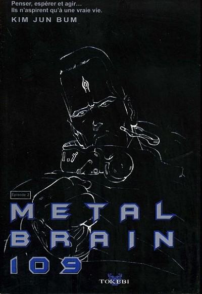 Metal Brain 109 Épisode 2
