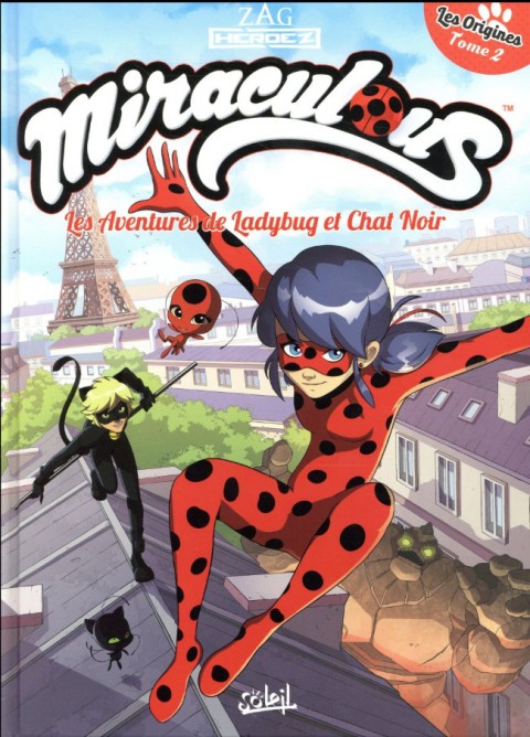 Miraculous (Les aventures de Ladybug et Chat Noir) Tome 2 Les origines 2/2