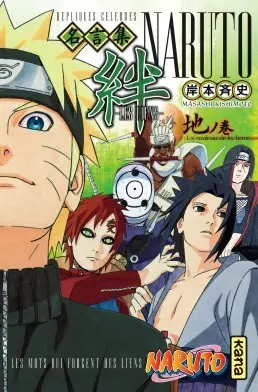 Naruto - Les Liens - Répliques célèbres Tome 2 Les mots qui forgent des liens