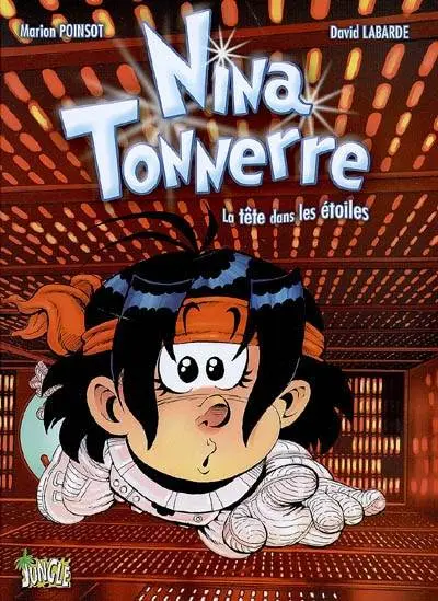Nina tonnerre Tome 2 La tête dans les étoiles