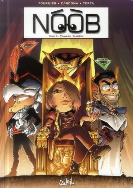 NOOB Tome 9 Mauvaise réputation