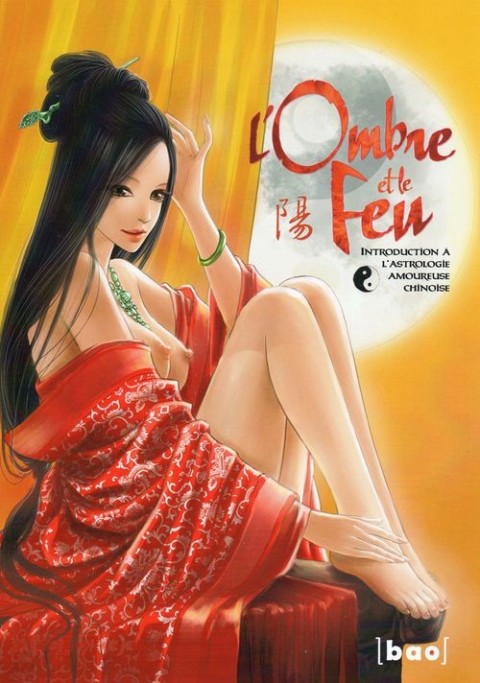 Couverture de l'album L'Ombre et le feu Introduction à l'astrologie amoureuse chinoise