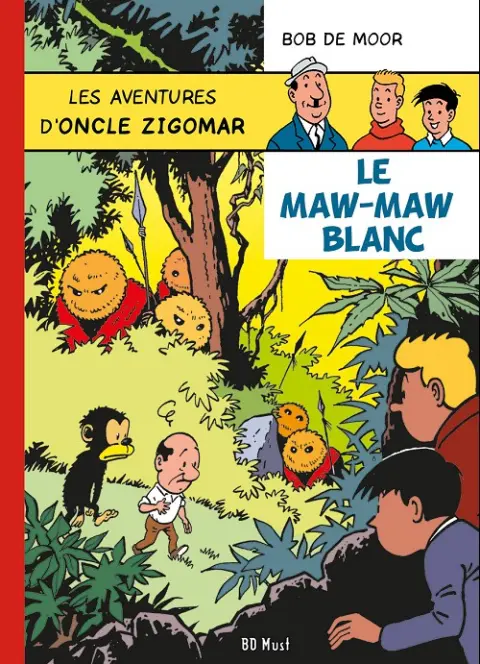 Les aventures d'Oncle Zigomar Tome 9 Le maw-maw blanc