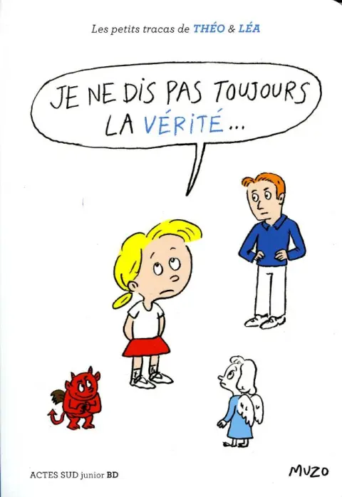 Les petits tracas de Théo & Léa Tome 8 Je ne dis pas toujours la vérité ...