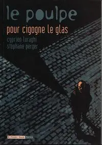 Le Poulpe Tome 6 Pour cigogne le glas