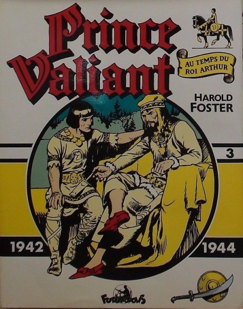 Couverture de l'album Prince Valiant Futuropolis Vol. 3 1942-1944