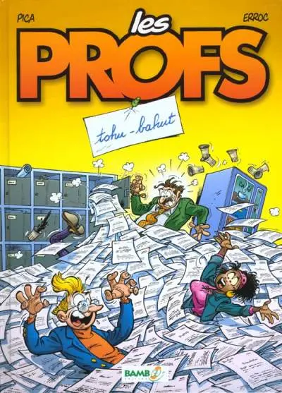 Les Profs Tome 3 Tohu-bahut