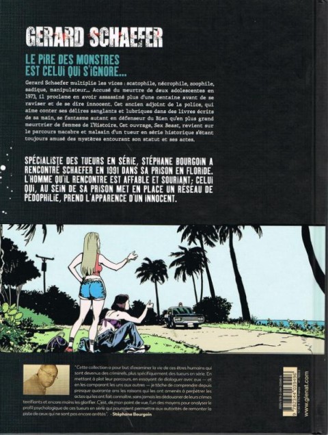 Verso de l'album Stéphane Bourgoin présente les serial killers Tome 3 Gerard Schaefer, Sex Beast