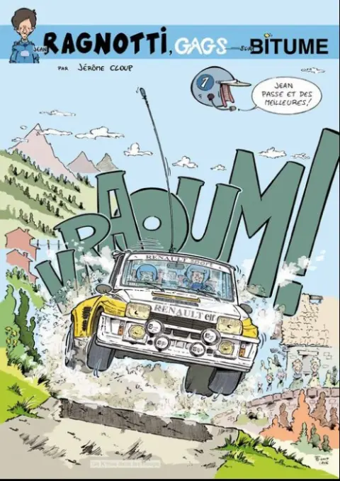 Ragnotti, gags sur bitume