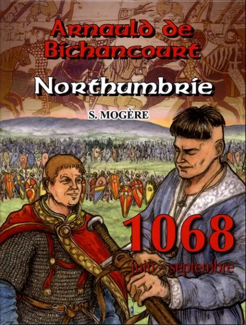 Les Riches heures d'Arnauld de Bichancourt Tome 4 Northumbrie
