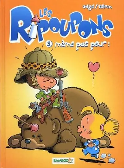 Les Ripoupons Tome 3 Même pas peur !