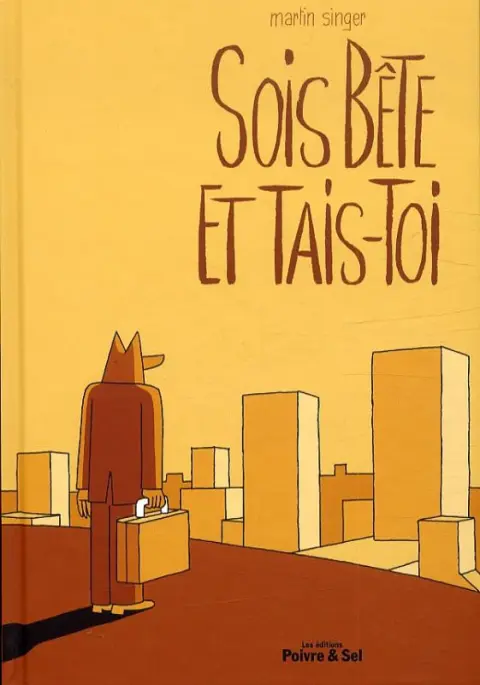 Sois bête et tais-toi