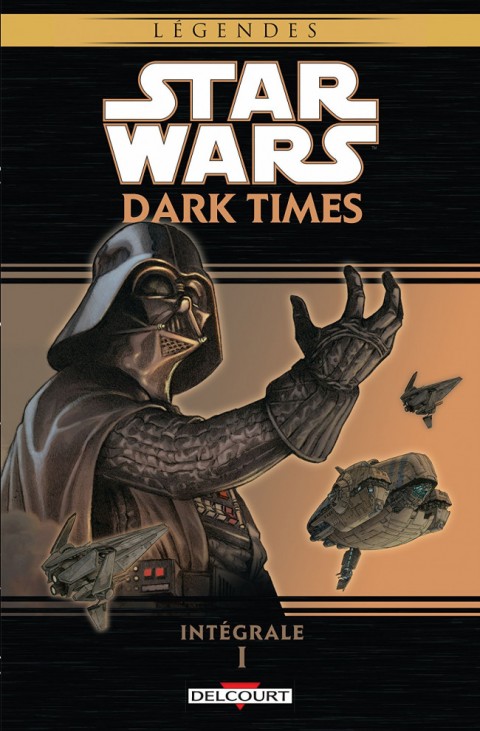 Couverture de l'album Star Wars - Dark Times Intégrale I