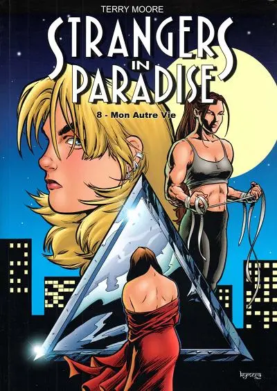 Strangers in paradise Tome 8 Mon autre vie