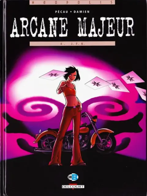Arcane majeur Tome 4 J.F.K.