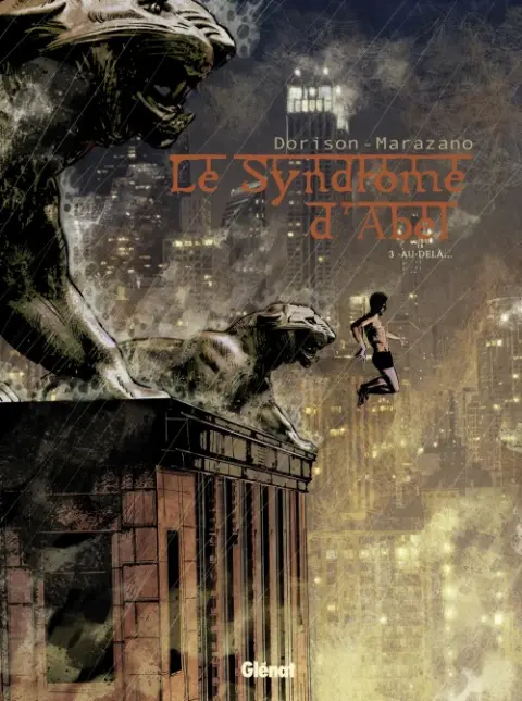 Le Syndrome d'Abel Tome 3 Au-delà...