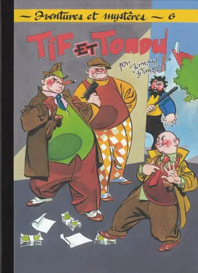 Tif et Tondu Aventures et Mystères Tome 6 Tif et Tondu au pays des gangsters