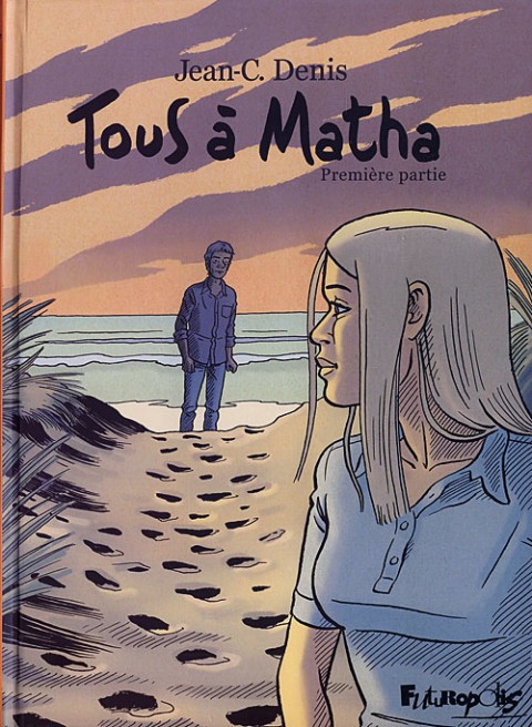 Couverture de l'album Tous à Matha Tome 1 Première partie