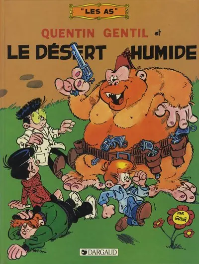 Les As Tome 5 Quentin Gentil et Le désert humide