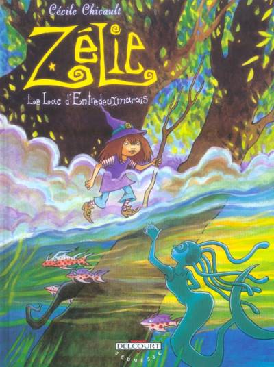 Couverture de l'album Zélie Tome 3 Le Lac d'Entredeuxmarais
