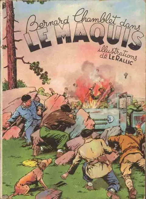 Bernard Chamblet Tome 2 Bernard Chamblet dans le Maquis