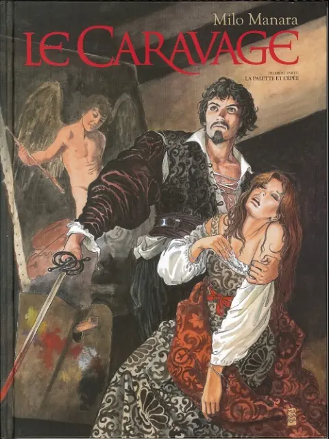 Couverture de l'album Le Caravage Tome 1 La palette et l'épée