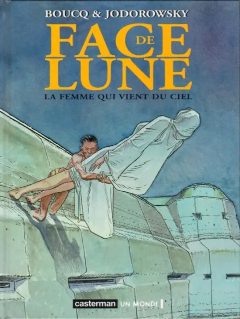 Face de lune Tome 4 La femme qui vient du ciel