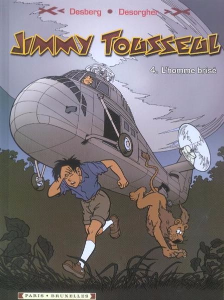 Couverture de l'album Les aventures de Jimmy Tousseul Tome 4 L'homme brisé