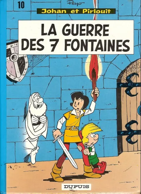 Couverture de l'album Johan et Pirlouit Tome 10 La guerre des 7 fontaines