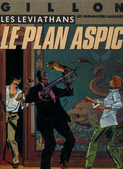 Couverture de l'album Les Léviathans Tome 1 Le plan Aspic
