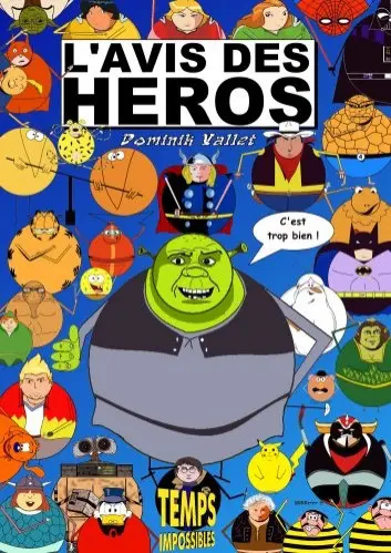 L'Avis des Héros Tome 1