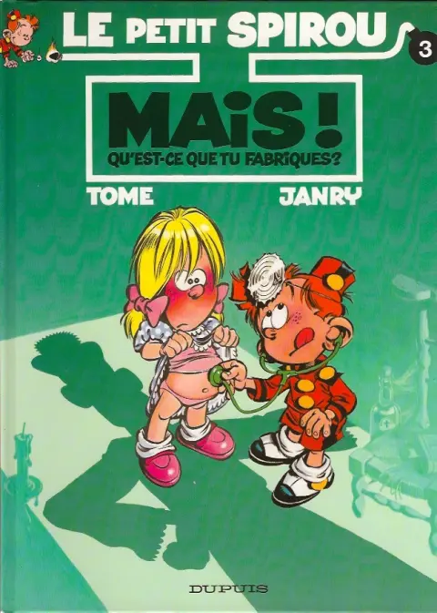 Couverture de l'album Le Petit Spirou Tome 3 Mais ! Qu'est-ce que tu fabriques ?