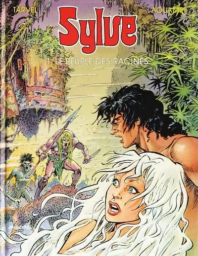 Couverture de l'album Sylve Tome 1 Le peuple des racines