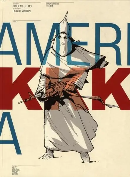 Amerikkka Édition Intégrale Tome 02 Edition Intégrale