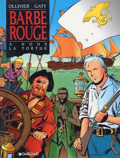 Barbe-Rouge Tome 29 A nous la Tortue
