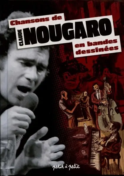 Chansons en Bandes Dessinées Chansons de Claude Nougaro en bandes dessinées