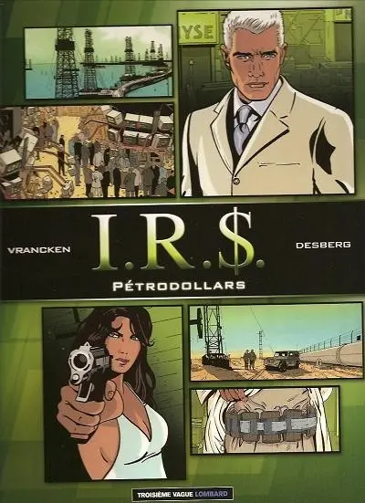 I.R.$. Pétrodollars