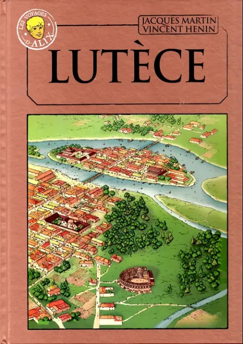 Alix La collection Tome 33 Les voyages d'Alix - Lutèce
