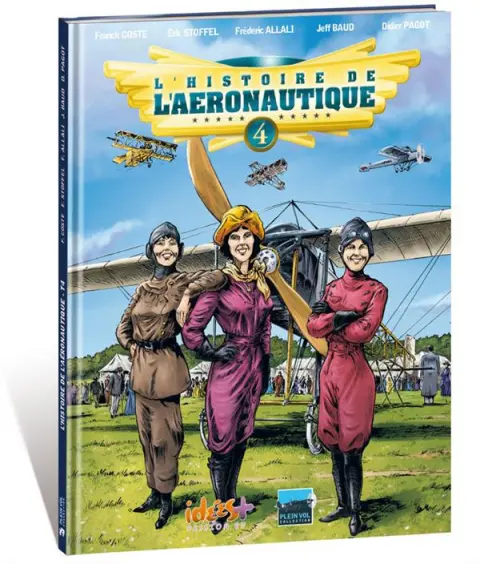 L'Histoire de l'aéronautique Tome 4 Premiers conflits dans les airs !