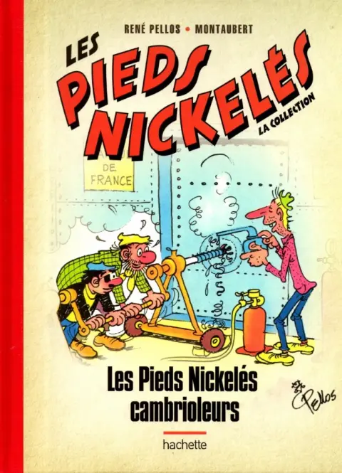 Les Pieds Nickelés - La collection Tome 50 Les Pieds Nickelés cambrioleurs