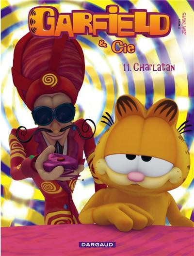 Couverture de l'album Garfield & Cie Tome 11 Charlatan
