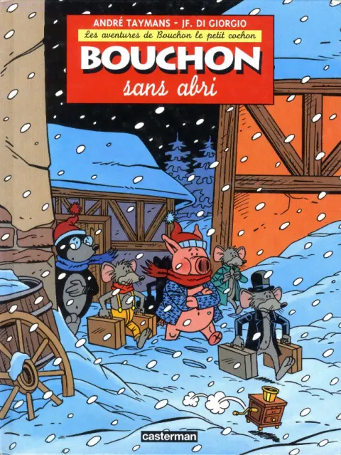 Les aventures de Bouchon le petit cochon Tome 2 Bouchon sans abri