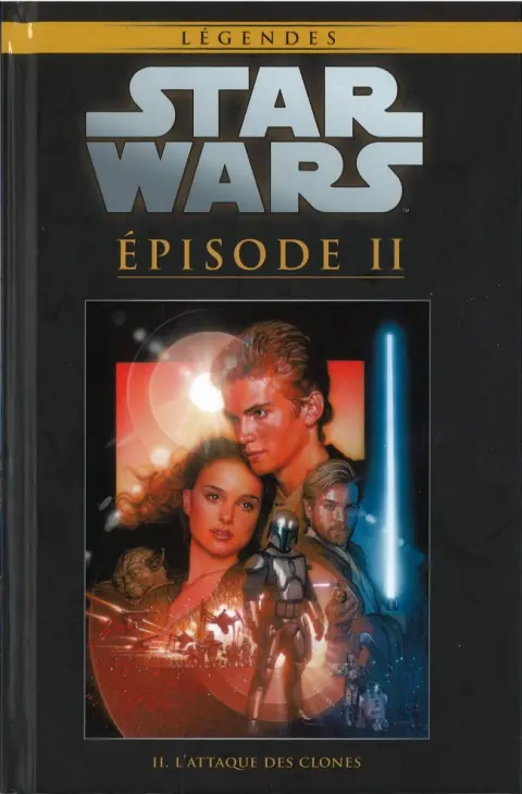 Star Wars - Légendes - La Collection Tome 19 Épisode II - L'Attaque des Clones